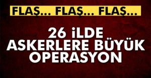 26 İlde FETÖ operasyonu: 84 gözaltı kararı