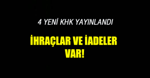 4 Yeni KHK Resmi Gazete’de yayımlandı