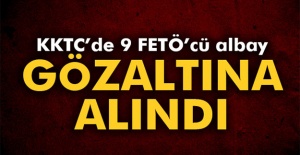 9 FETÖ’cü albay gözaltına alındı