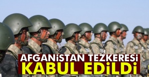 Afganistan Tezkeresi Kabul Edildi