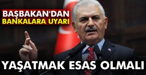 Başbakan'dan bankalara uyarı