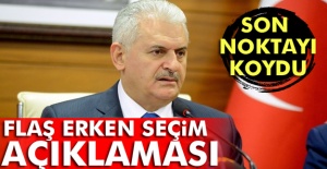 Başbakan Yıldırım'dan erken seçim açıklaması