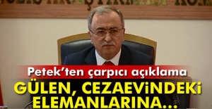 “Cezaevindeki elemanlarına Gülen’den şifreli bilgiler