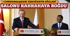 Cumhurbaşkanı Erdoğan'ın sözleri salonu kahkahalara boğdu