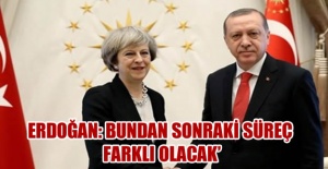 Erdoğan ve May'dan Ortak Açıklama
