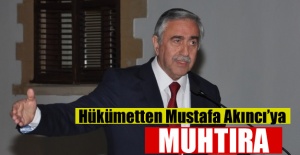 Hükümetten Mustafa Akıncı'ya muhtıra
