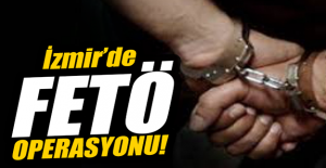 İzmir'de FETÖ gözaltısı