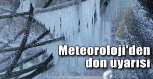 Meteoroloji'den buzlanma ve don uyarısı