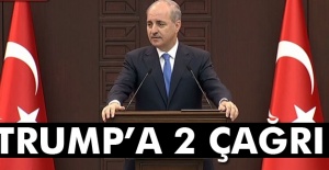 Numan Kurtulmuş'tan, ABD Başkanı Trump’a 2 çağrı