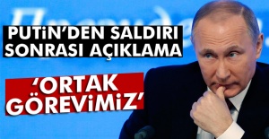 Putin’den Saldırı Sonrası Açıklama