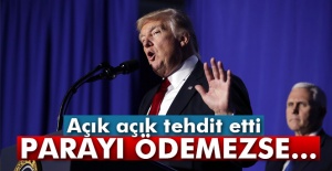 Trump: 'Parayı ödemezse...'
