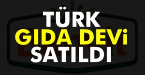 Türk gıda devi satıldı