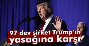 97 dev şirket Trump’ın yasağına karşı