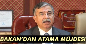 Bakan'dan atama müjdesi