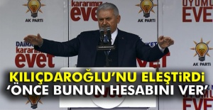 Başbakan Binali Yıldırım'dan Kılıçdaroğlu'na eleştiri