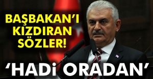 Başbakan'ı Kızdıran Sözler!