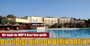 Bir tepki de MHP’li Acar’dan: Bu işe bir son verin artık!