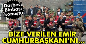 Darbeci Binbaşı Seymen: Bize verilen emir Cumhurbaşkanı’nı...