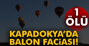 Kapadokya’da balon faciası!