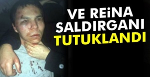 Reina saldırganı tutuklandı