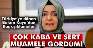 Bakan Kaya: Çok kaba ve sert bir müdahele ile karşı karşıya kaldık