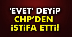 CHP'li eski belediye başkanından 'evet' kararı