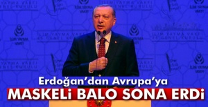 Cumhurbaşkanı Erdoğan: 'Maskeli Balo sona erdi'