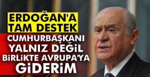 Devlet Bahçeli’den flaş açıklama: Cumhurbaşkanı Erdoğan yalnız değildir
