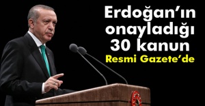 Erdoğan’ın onayladığı 30 kanun Resmi Gazete’de