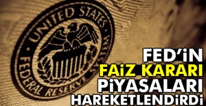 FED’din faiz kararı piyasaları hareketlendirdi