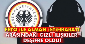 FETÖ ile Almanya istihbaratı arasındaki ilişkiler deşifre oldu