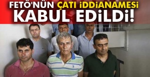 FETÖ'nün çatı iddianamesi kabul edildi!