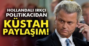 Hollandalı ırkçı politikacı Wilders'den küstah paylaşım!