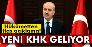 Hükümetten flaş açıklama! Yeni KHK geliyor