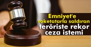 İstanbul Emniyet Müdürlüğü'ne saldıran teröriste rekor ceza istemi