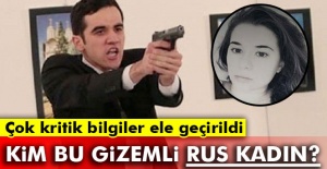 Karlov cinayetinde gizemli Rus kadın