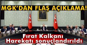 MGK'dan flaş açıklama! Fırat Kalkanı Harekatı sonuçlandırıldı