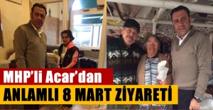 MHP'li Acar'dan Dünya Kadınlar Günü'nde anlamlı ziyaret