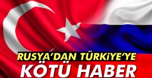 Rusya'dan kötü haber