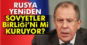 Rusya yeniden Sovyetler Birliği'ni mi kuruyor?