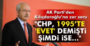 AK Parti'den Kılıçdaroğlu'na Zor Soru