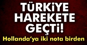 Son dakika! Türkiye'den Hollanda'ya iki nota birden