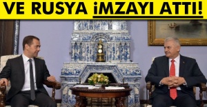 Ve Rusya İmzayı Attı!