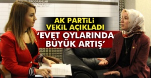 AK Partili Benli: Evet oylarında büyük artış var