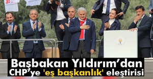 Başbakan Yıldırım’dan CHP’ye 'eş başkanlık' eleştirisi