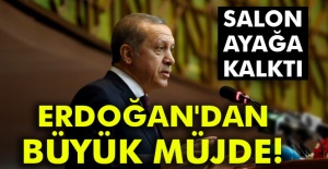 Erdoğan'dan büyük müjde!