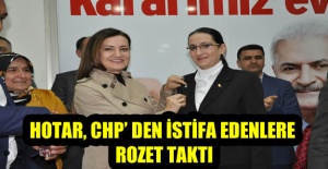 Hotar, CHP'den İstifa Edenlere Rozet Taktı