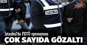 İstanbul'da 'FETÖ' operasyonu: Çok sayıda gözaltı