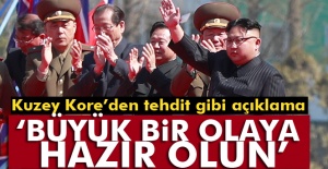 Kuzey Kore: “büyük bir olaya hazır olun''