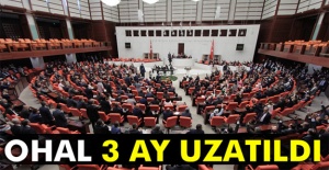 OHAL 19 Temmuz’a kadar uzatıldı
